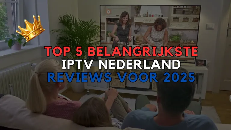 IPTV Nederland Reviews voor 2025