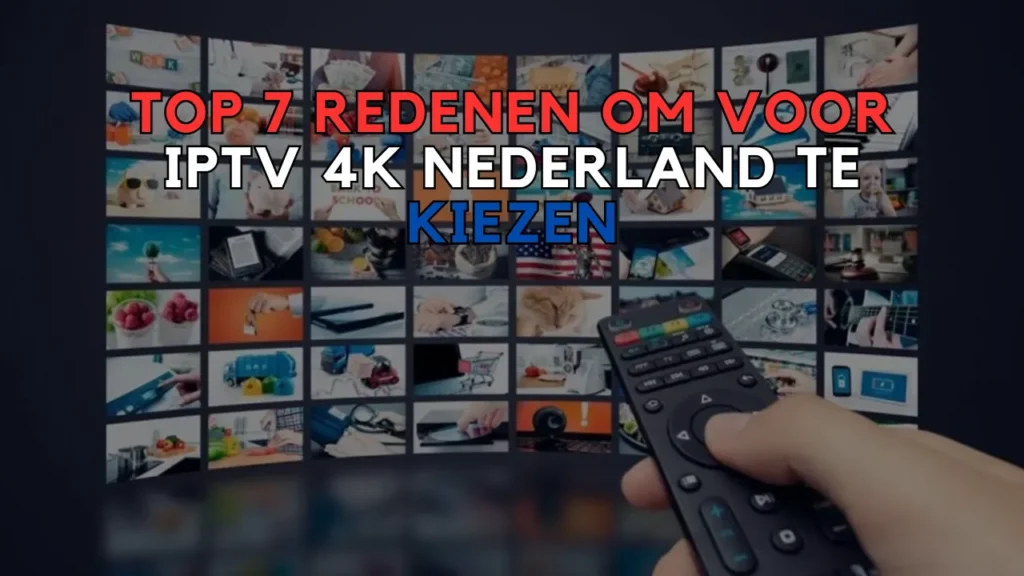 IPTV 4K Nederland