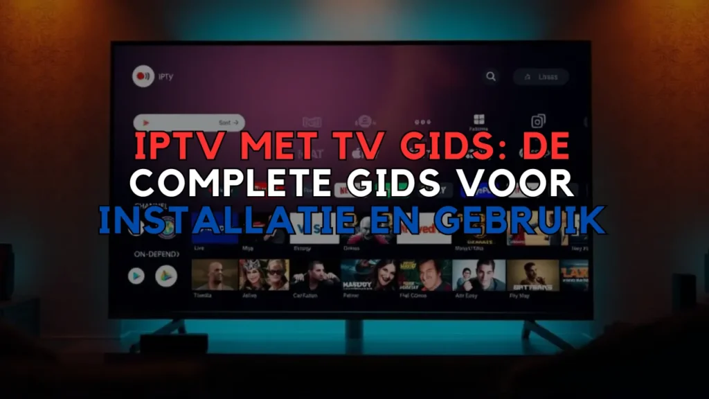 IPTV met TV Gids